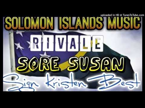 Rivale - Sore Susan (Solomon Islands Music 2015)