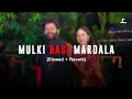 MULKI HASI MARDALA // [Slowed + Reverb] Sambalpuri Song