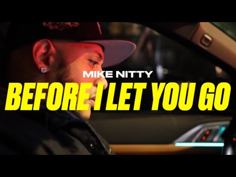 Mike Nitty - Before I Let U Go *OFFICIAL VIDEO*