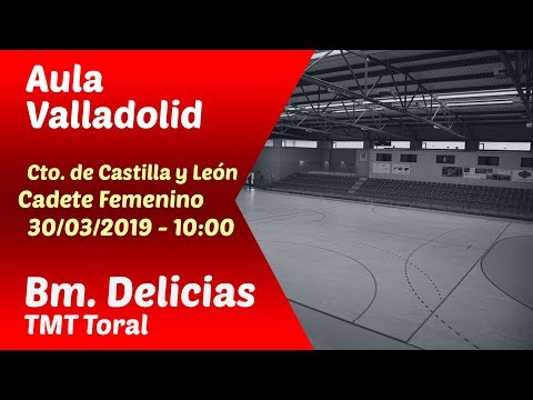 #PartidoEnDirecto | Cto. CyL Cadete Fem. - J.6 | Aula Valladolid - Bm. Delicias TMT Toral