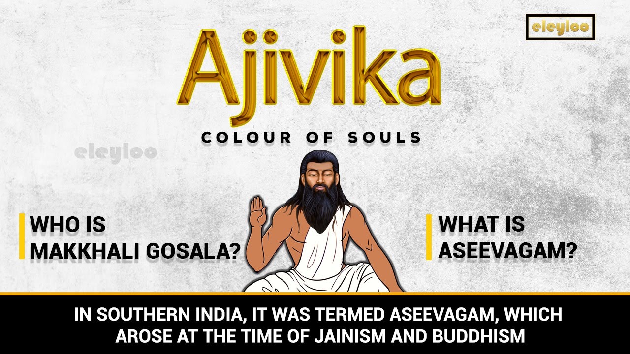 Video overview of Ajivika Philosophy