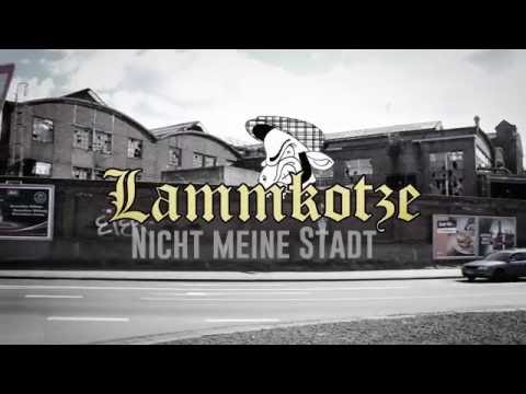 Lammkotze - Nicht meine Stadt (official Video)