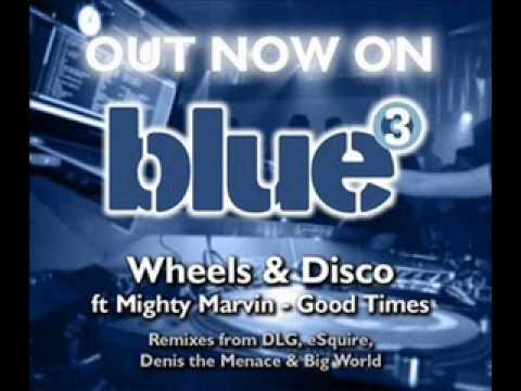 Wheels and Disco Good Times eSQUIRE Remix