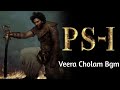 Veera Cholam End Credit Bgm | Veera Sozham | Ponniyin Selvan | PS 1 | Ps-I | Tuneholic | Download 👇