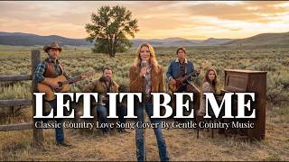 Download lagu Let It Be Me — Soft & Beautiful Country Love Song Cover (Gentle Country Music) mp3 Download lagu Let It Be Me — Soft & Beautiful Country Love Song Cover (Gentle Country Music) mp3