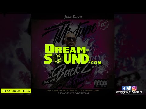 Just Dave - Back 2 Di Future 6 (Mix 2022 Ft KD Soundsystem, Team DAMP, Bay-C, Busy Signal, Cassie)