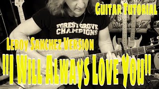 "I Will Always Love You" - Guitar Tutorial (Leroy Sanchez)