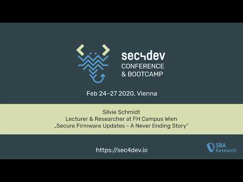 sec4dev 2020 - Secure Firmware Updates - A Never Ending Story
