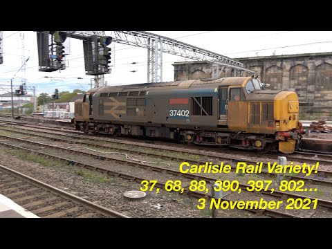 Carlisle Rail Variety! Classes 37, 68, 88, 156, 390, 397, 802. with the Pride Pendo!  3rd Nov 2021