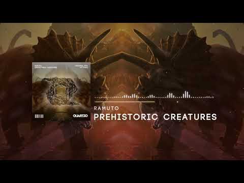 Ramuto - Prehistoric Creatures (OUT NOW!) [FREE]