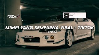 Download lagu DJ MIMPI YANG SEMPURNA RIIOINSM STYLE KONDANG VIRAL TIKTOK❗ mp3