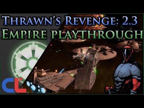 New Era - Carnor Jax in Command [ 12 ] Thrawn's Revenge 2.3 Preview - Empire at War Mod