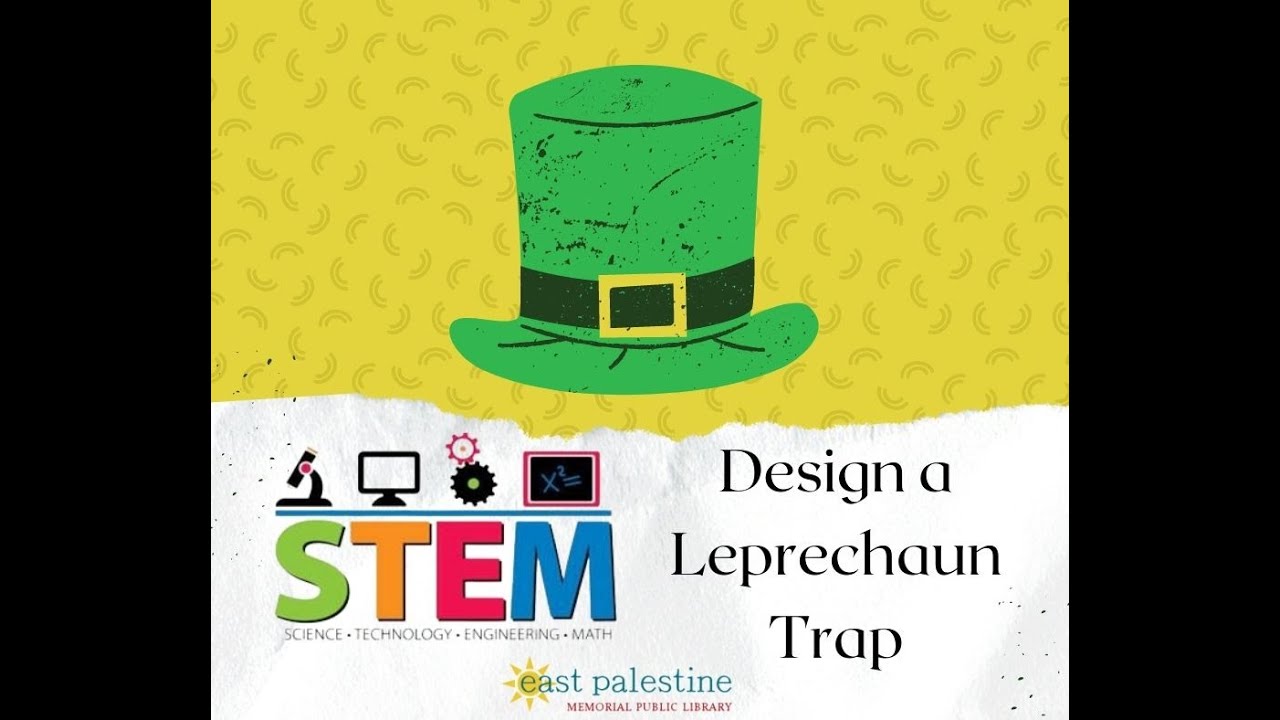 Virtual STEM: Design your own Leprechaun Trap