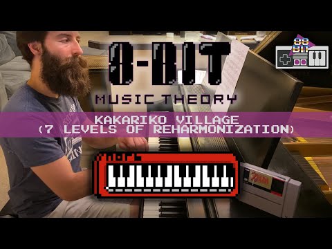 Kakariko Village from 8-Bit Music Theory's 7 Levels of Reharmonizations