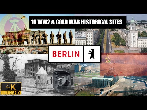 Ten Top WW2 & Cold War Historical Sites of Berlin