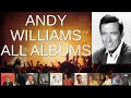 Best Selling Albums By ANDY WILLIAMS THE WAY WE WERE THE BEST OF YOU LAY SO EASY ON MY MIND Mo