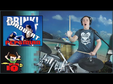 Pepsiman Eurobeat Remix On Drums!