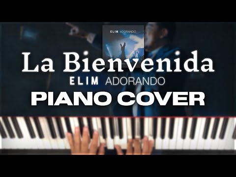 La Bienvenida (Medley) - Elim Adorando - Piano Cover (Notas Originales)