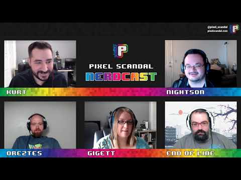 Pixel Scandal Nerdcast Episode 4