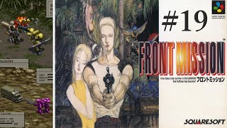 【フロントミッション】#19　スーファミ　レトロゲーム実況