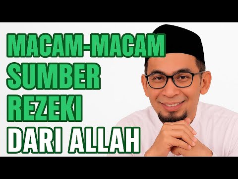 Macam - macam Sumber Rezeki Dari Allah SWT ~Ust. Adi Hidayat