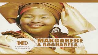 Download lagu Makgarebe A Bochabela - The best of mp3 Download lagu Makgarebe A Bochabela - The best of mp3
