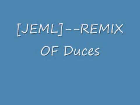 Duces [JEML]--REMIX