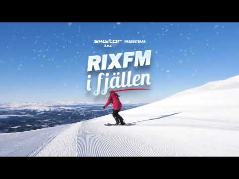 RIX FM I FJÄLLEN 2022