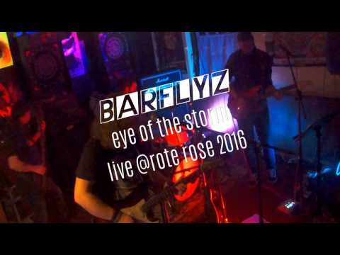 BarFlyZ - Eye of the Storm (Live @rote rose 2016)