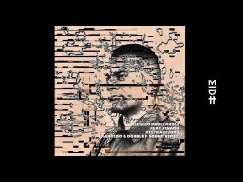 Alessio Pagliaroli  Feat. Jinadu - Distractions (Double F Sound remix)