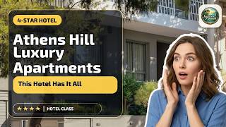 Athens Hill Luxury Apartments - This Hotel Has It All | Athens, Greece🌟