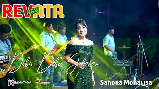 Download lagu NEW REVATA || DEBU DEBU JALANAN || SANDRA MONALISA || RAMAYANA AUDIO mp3