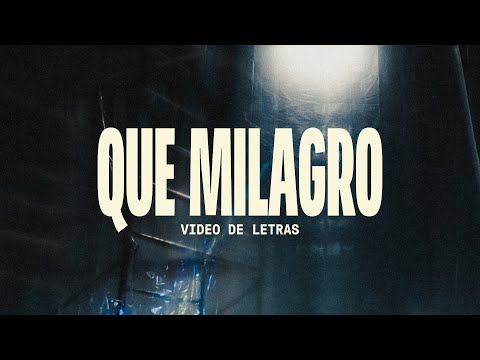 Que Milagro | Video Oficial Con Letras | Elevation Español