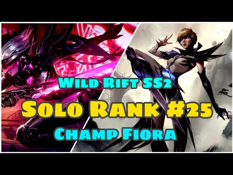 [ Wild Rift SS2 ]: Fiora vs Camille Baron Lane || Solo Rank #25 ||
