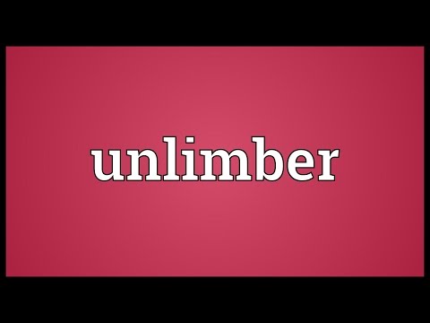 Unlimber Meaning