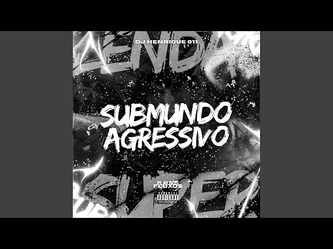 Submundo Agressivo