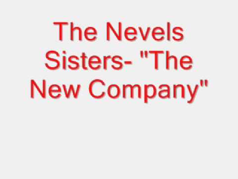 The Nevels Sisters-The New Company