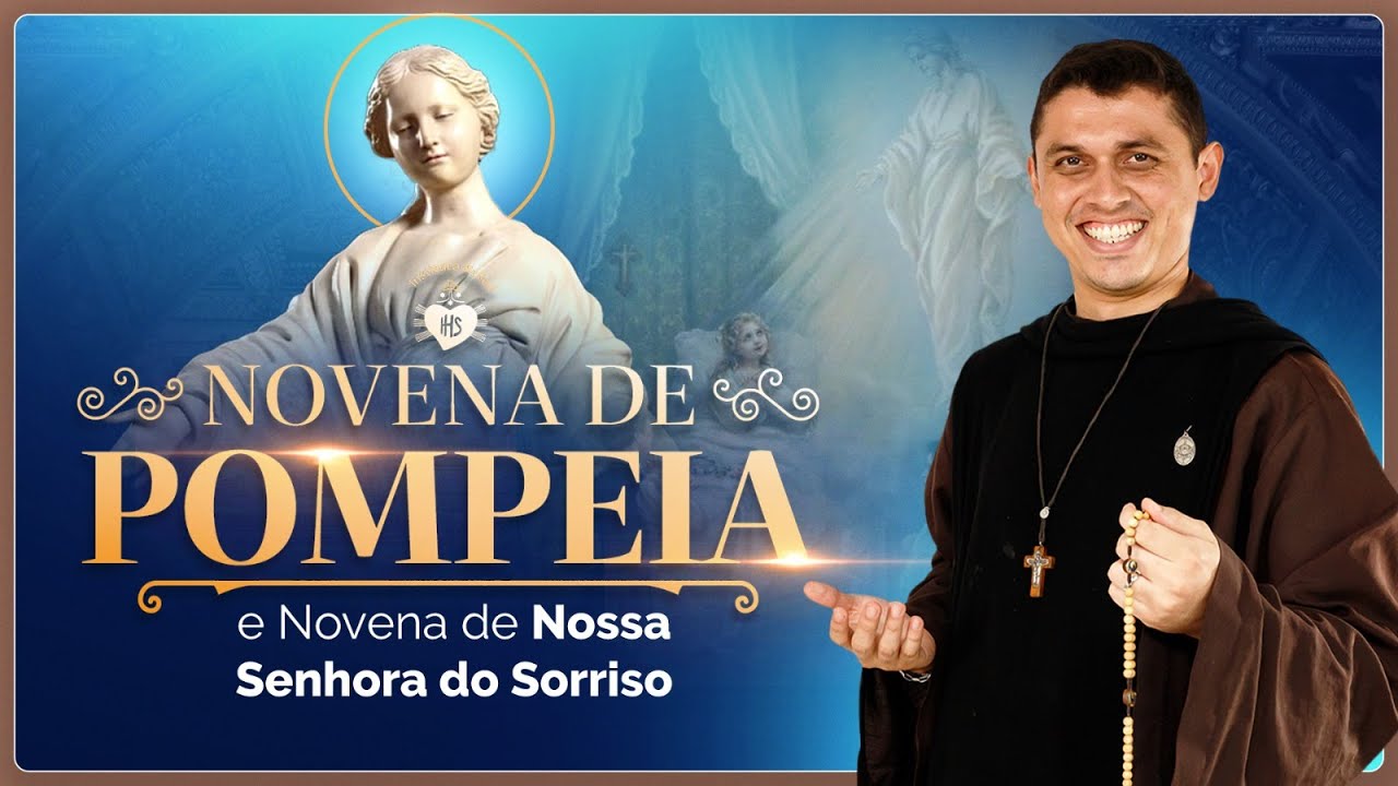 Novena de Nossa Senhora da Pompeia e do Sorriso | Uma vida de qualidade! | 25º dia | Súplica | 10/10