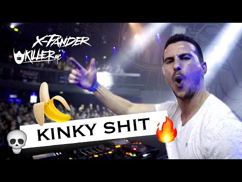 X-Pander - Kinky Shit (feat. Killer MC) 🍌
