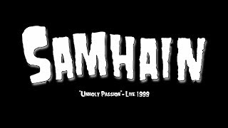 Samhain 1999 - &quot;Unholy Passion&quot;