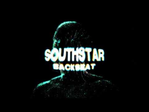 southstar - Backseat (Official Visualizer)
