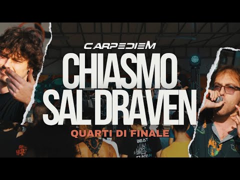 CHIASMO vs SAL DRAVEN - CARPE DIEM - QUARTI di FINALE - Freestyle Rap Battle
