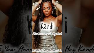 Kandi • Just So You Know (MisterYeaHoe Favorites) 25 years since Kandi Dropped ‘Hey Kandi’ 🔥🔥