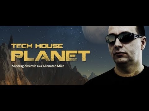 Tech House Planet 102 (with Miodrag Zivkovic aka Alienated Mike) 15.03.2019