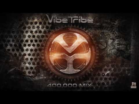 Vibe Tribe - 400,000 MIX ★FREE DOWNLOAD★
