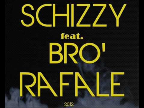 Bro' - Rafale feat. Schizzy