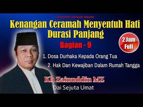 Vol 9 - Kenangan Ceramah Menyentuh Hati KH Zainuddin MZ