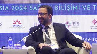 HIMSS Eurasia Health Tech 2024 - Doç. Dr. Eren Usul, SGK, GSS Genel Mü
