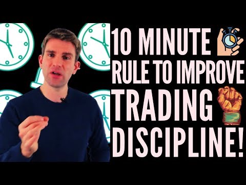 The 10-Minute Rule to Improve Trading Discipline ☝️ Video
