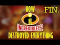 How Incredibles 2 Destroyed Everything Part 3 FINAL Screenslaver Final Showdown Conclusion